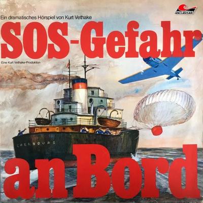 SOS - Gefahr an Bord - Kurt Vethake, Audio, 4260507160379