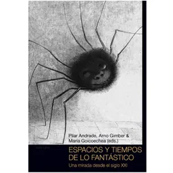 Espacios y tiempos de lo fantástico, Fachbücher von Arno Gimber, Pilar Andrade, Maria Goicoechea
