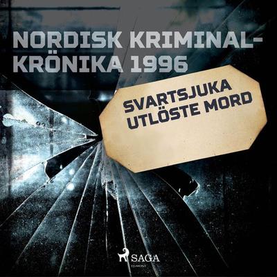 Svartsjuka utlöste mord - , Audio, 9788726269413