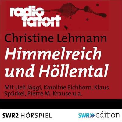 Himmelreich und Höllental - Christine Lehmann, Audio, 9783956153433