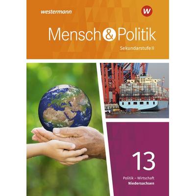 Mensch und Politik SII - Ausgabe 2018 Niedersachsen, Gebundene Ausgabe von , Westermann Schulbuchverlag, 978-3-14-118003-9
