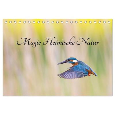 Magie Heimische Natur (Tischkalender 2026 DIN A5 quer), CALVENDO Monatskalender