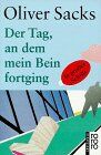 Oliver Sacks - Der Tag, an dem mein Bein fortging. Großdruck. - Preis vom 13.10.2026 11:25:28 h