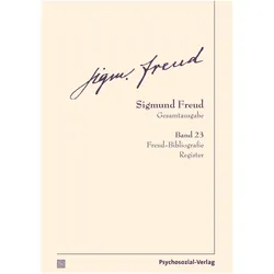 Gesamtausgabe (SFG), Band 23, Fachbücher von Sigmund Freud, Christfried Tögel
