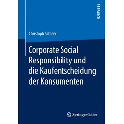 Corporate Social Responsibility und die Kaufentscheidung der Konsumenten, Fachbücher von Christoph Schleer