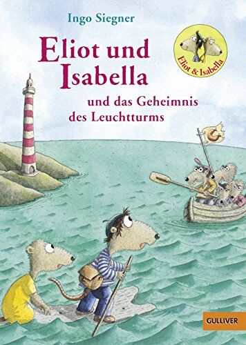 Ingo Siegner - Eliot und Isabella und das Geheimnis des Leuchtturms: Roman für Kinder. Mit farbigen Bildern von Ingo Siegner - Preis vom 11.10.2026 03:10:56 h