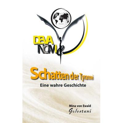 Schatten der Tyrannei, Gebundene Ausgabe von Mina Ewald, BoD – Books on Demand, 978-3-7597-7631-0