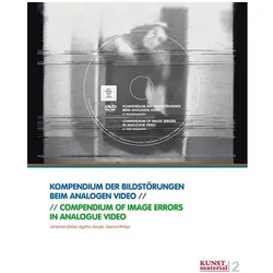 Kompendium der Bildstörungen beim analogen Video, Fachbücher von Irene Schubiger, Karoline Beltinger, Agathe Jarczyk, Johannes Jarczyk Gfeller, Hillary Torrence, Johannes Gfeller