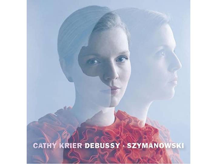 Cathy Krier - Debussy & Szymanowski