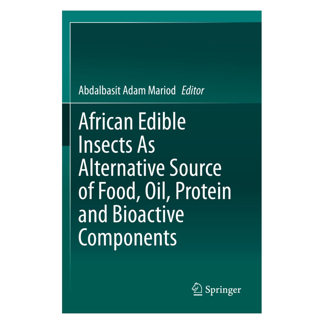 Springer African Edible Insects As Alternative Source of Food, Oil, Protein and Bioactive Components (Englisch, Softcover, Abdalbasit Adam Mariod) (56171040)