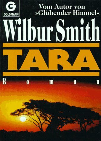 Wilbur Smith - Tara. Roman - Preis vom 30.09.2026 22:30:23 h