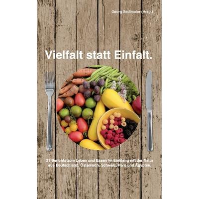 Vielfalt statt Einfalt, Taschenbuch von , BoD – Books on Demand, 978-3-7357-5574-2