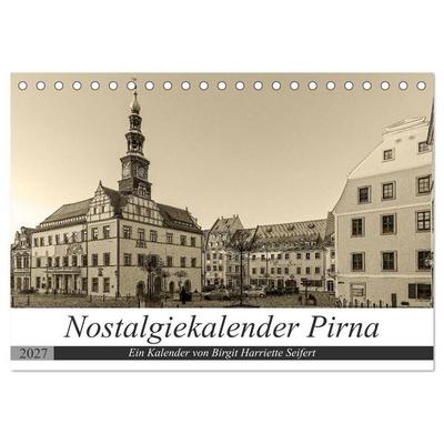 Nostalgiekalender Pirna (Tischkalender 2027 DIN A5 quer), CALVENDO Monatskalender