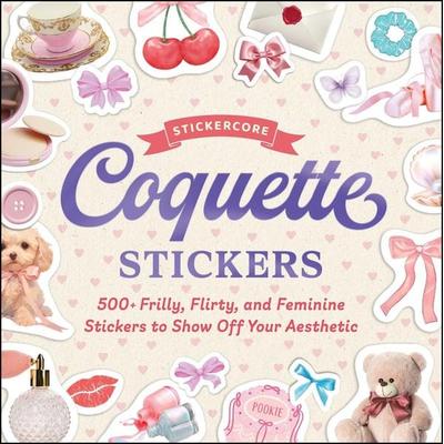 Coquette Stickers, Taschenbuch von Adams Media, Adams Media, 978-1-5072-2400-7