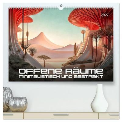Offene Räume, minimalistisch und abstrakt (hochwertiger Premium Wandkalender 2027 DIN A2 quer), Kunstdruck in Hochglanz