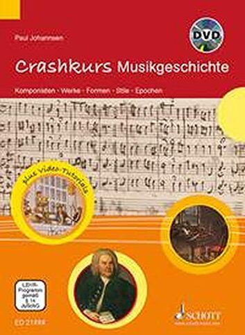 Paul Johannsen - Crashkurs Musikgeschichte: Komponisten - Werke - Formen - Stile - Epochen. Ausgabe mit DVD. - Preis vom 04.10.2026 03:51:26 h