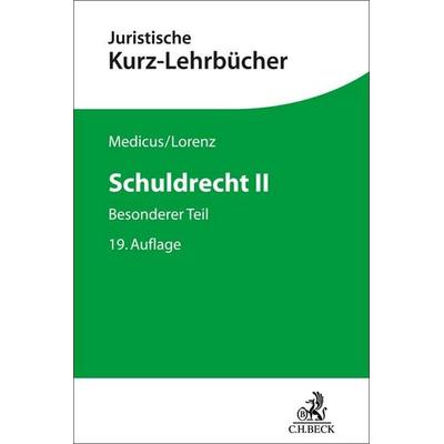 Schuldrecht II, Taschenbuch von Dieter Medicus,Stephan Lorenz, C.H. Beck, 978-3-406-77203-0