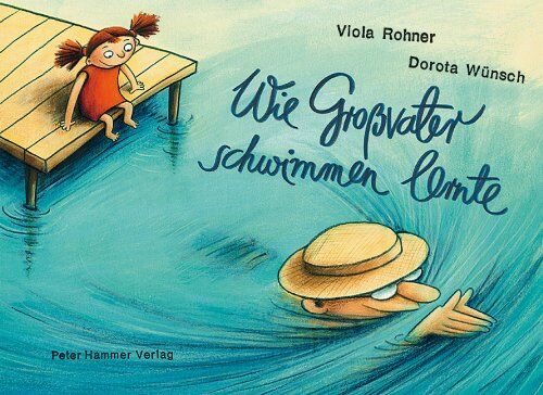 Viola Rohner - Wie Großvater schwimmen lernte - Preis vom 09.10.2026 07:28:09 h