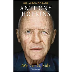 „We Did Ok, Kid”, Biografien von Anthony Hopkins