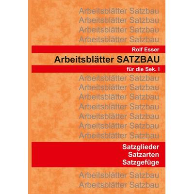 Arbeitsblätter SATZBAU, Taschenbuch von Rolf Esser, Tredition, 978-3-347-71640-7