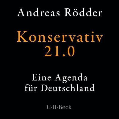 Konservativ 21.0 - Andreas Rödder, Audio, 9783406739033