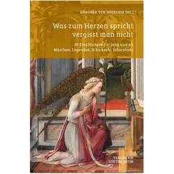 Was zum Herzen spricht vergisst man nicht, Sachbücher von Günther von Negelein