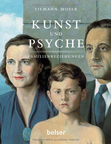 Tillmann Moser - Kunst und Psyche - Familienbeziehungen - Preis vom 11.10.2026 03:10:56 h