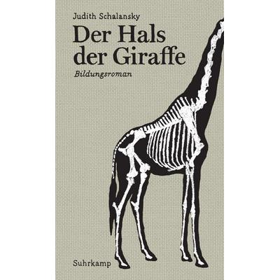 Der Hals der Giraffe, Gebundene Ausgabe von Judith Schalansky, Suhrkamp
