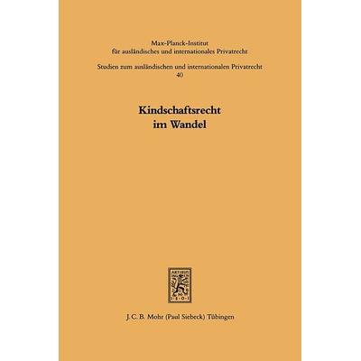 Kindschaftsrecht im Wandel, Taschenbuch von , Mohr Siebeck, 978-3-16-146207-8
