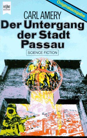 Carl Amery - Der Untergang der Stadt Passau - Preis vom 10.10.2026 11:48:34 h