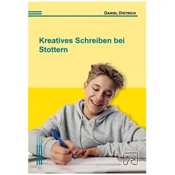 Kreatives Schreiben bei Stottern, Fachbücher von Daniel Dietrich