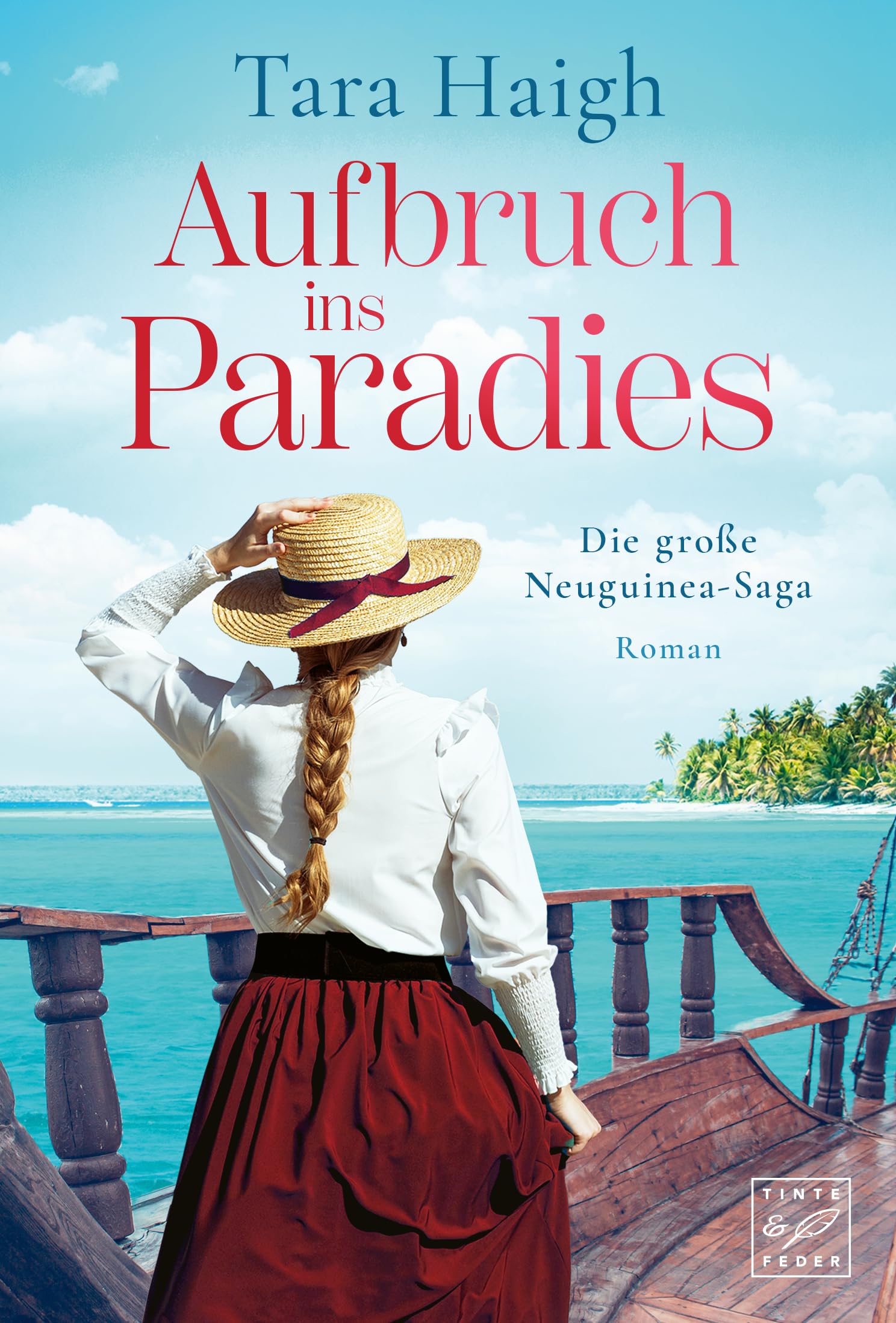 Tara Haigh - Aufbruch ins Paradies (Die große Neuguinea-Saga, Band 1) - Preis vom 13.10.2026 11:25:28 h