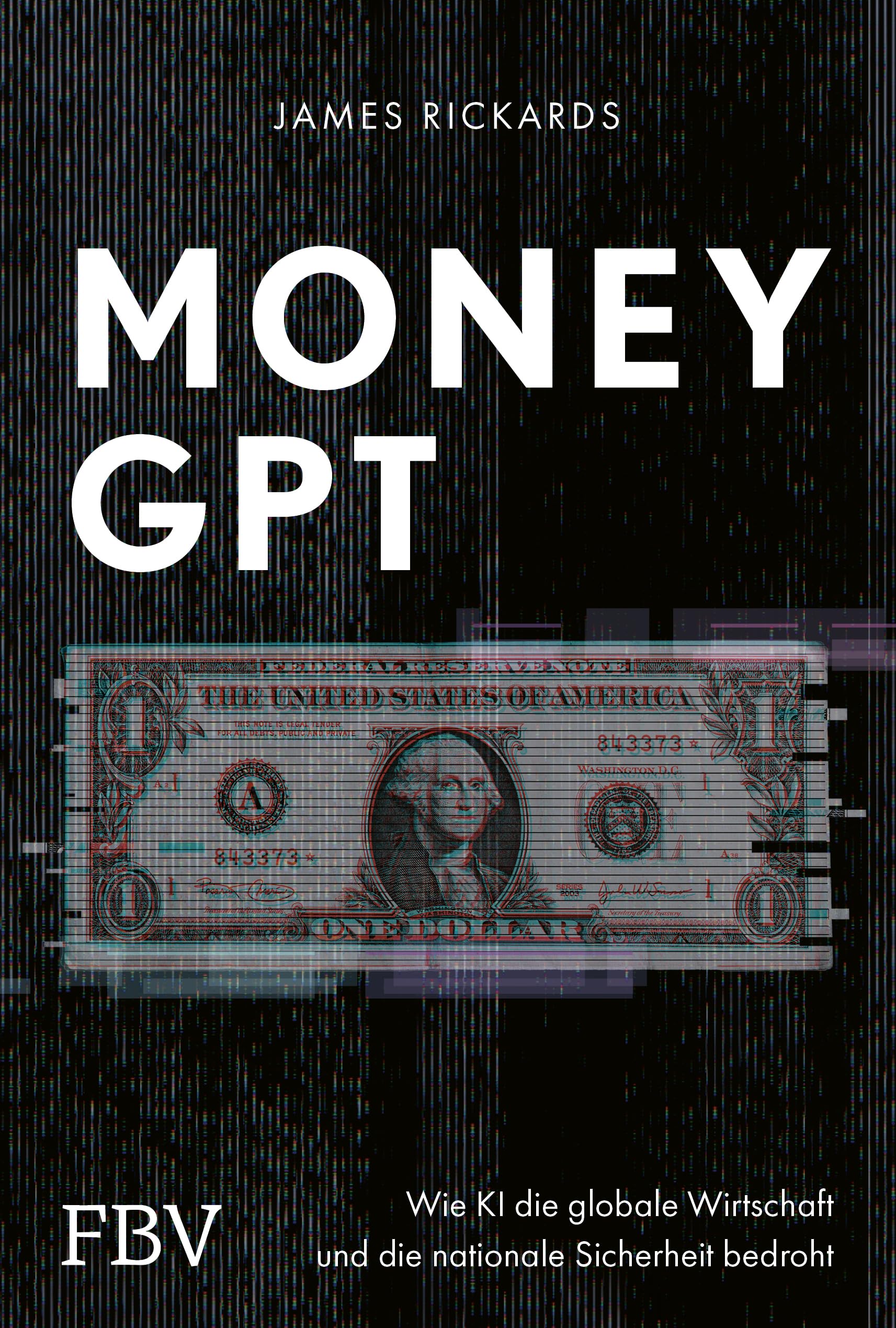 MoneyGPT: Wie KI die globale Wirtschaft und die nationale Sicherheit bedroht. Alles über Geld, Währung, Aktienmarkt, Künstliche Intelligenz, GPT-4, Chatbots und Cyber Security - Preis vom 13.10.2026 11:25:28 h