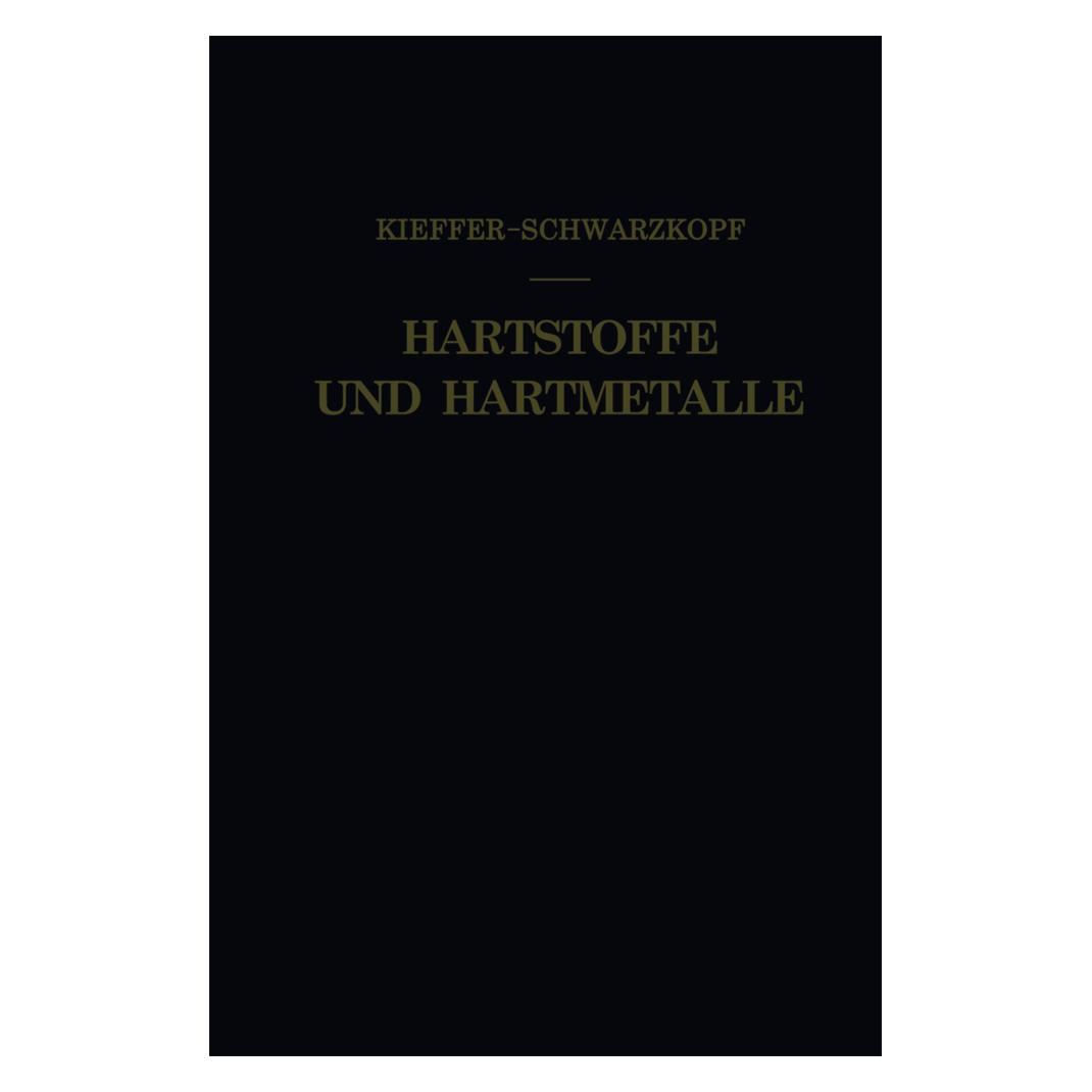 Springer Hartstoffe und Hartmetalle (Deutsch, Softcover, Paul Schwarzkopf, Richard Kieffer) (8372653)