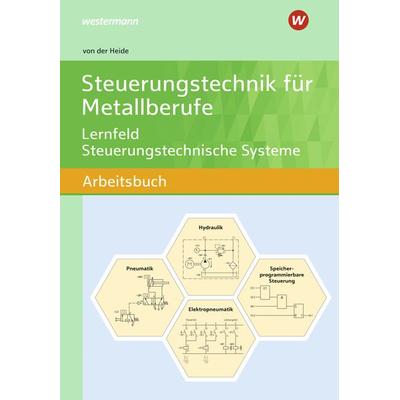 Steuerungstechnik für Metallberufe, Taschenbuch von Volker der Heide, Westermann Berufliche Bildung, 978-3-427-55103-4