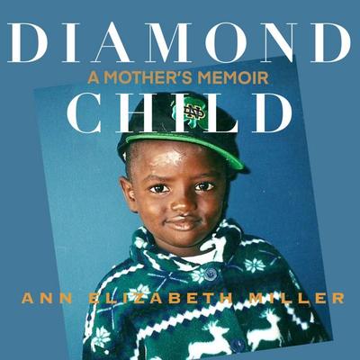 Diamond Child - Ann Elizabeth Miller, Audio, 9781965655924