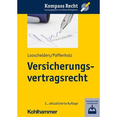 Versicherungsvertragsrecht, Taschenbuch von Dirk Looschelders,Christina Paffenholz, Kohlhammer, 978-3-17-041968-1