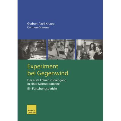 Experiment bei Gegenwind, Taschenbuch von Gudrun-Axelie Knapp,Carmen Gransee, VS Verlag für Sozialwissenschaften, 978-3-8100-3967-5