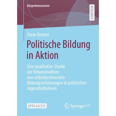 Politische Bildung in Aktion, Taschenbuch von Steve Kenner, Springer Fachmedien Wiesbaden GmbH, 978-3-658-35411-4