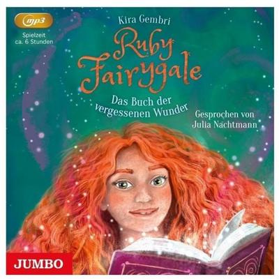 Ruby Fairygale:Das Buch der vergessenen Wunder(8),1 MP3-CD - Kira Gembri, CD, 4012144505125