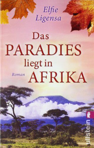 Elfie Ligensa - Das Paradies liegt in Afrika: Roman: Südafrika - Saga 02 (Ein Südafrika-Roman) - Preis vom 01.10.2026 17:08:56 h