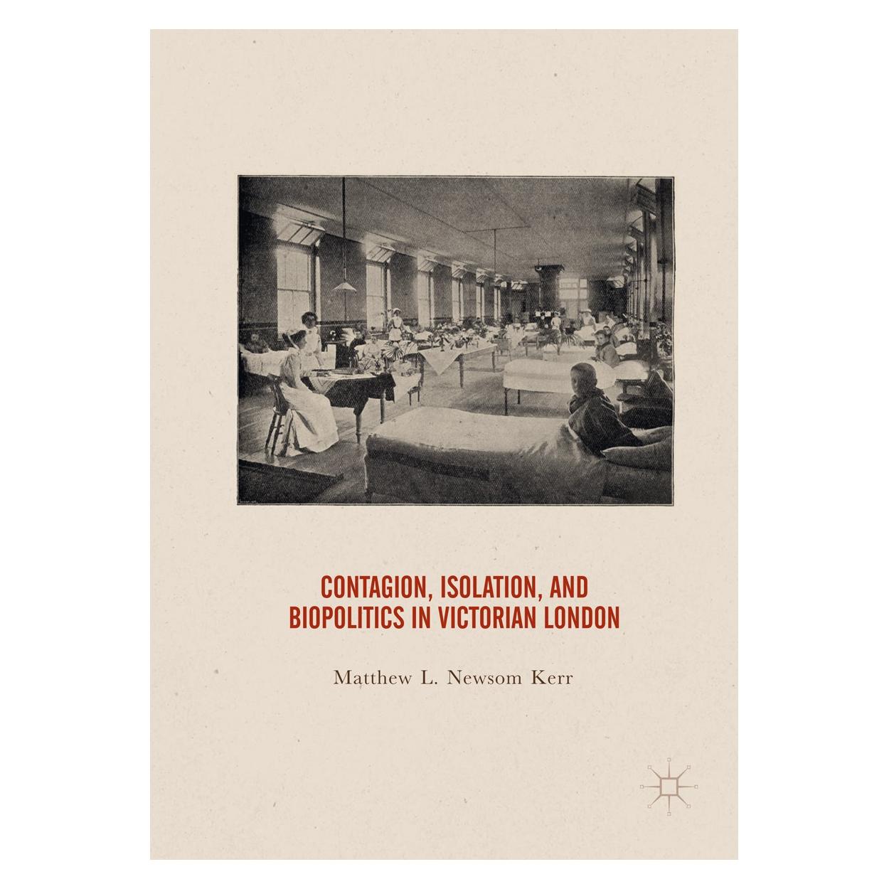 Springer Newsom Kerr:Contagion, Isolation, and B (Englisch, Hardcover, Matthew L. Newsom Kerr, Matthew Newsom Kerr) (9783319657677)