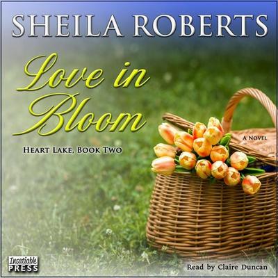 Love in Bloom - Sheila Roberts, Audio, 9798890931962