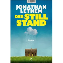 Der Stillstand, Belletristik von Ulrich Blumenbach, Jonathan Lethem