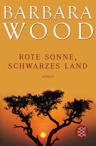 Barbara Wood - Rote Sonne, schwarzes Land - Preis vom 01.10.2026 17:08:56 h
