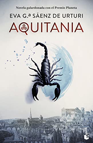 Eva García Sáenz de Urturi - Aquitania: Premio Planeta 2020 (Novela) - Preis vom 10.10.2026 11:48:34 h