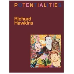 Richard Hawkins. Potentialities, Fachbücher von Michelle Cotton, Richard Hawkins, Eva Birkenstock
