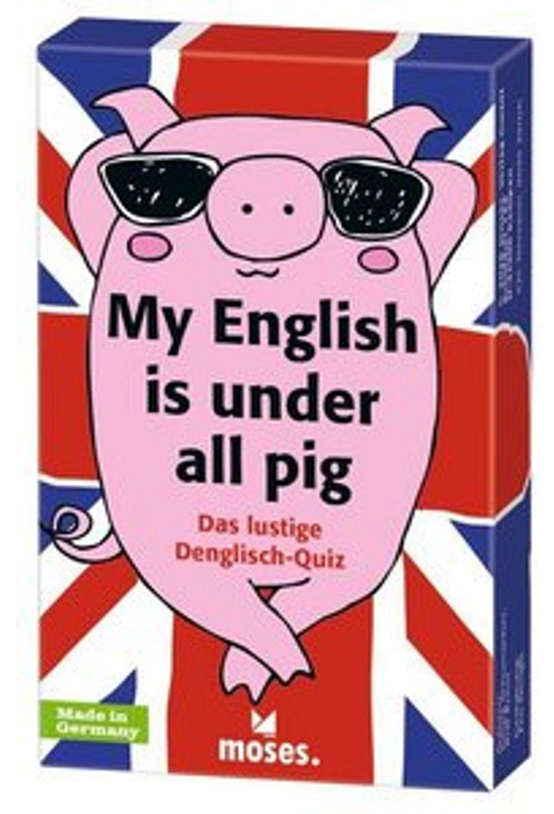 Mijn Engels is echt slecht: Een grappige quiz in Denglish door Moses Kinderbuchverlag Gm
