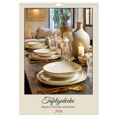 Tafelgedecke. Eleganz in Porzellan und Keramik (Wandkalender 2026 DIN A4 hoch), CALVENDO Monatskalender
