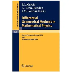Differential Geometrical Methods in Mathematical Physics, Fachbücher von A. Perez-Rendon, J. M. Souriau, P. L. Garcia, Garcia, A., J. M., P. L., Souriau, Perez-Rendon